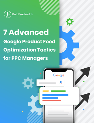 7_advanced_google-product-feed-optimization-tactics