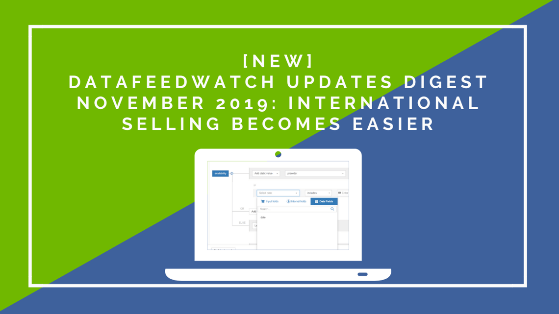 DataFeedWatch-Updates-Digest-November-2019-International-Selling-Becomes-Easier1