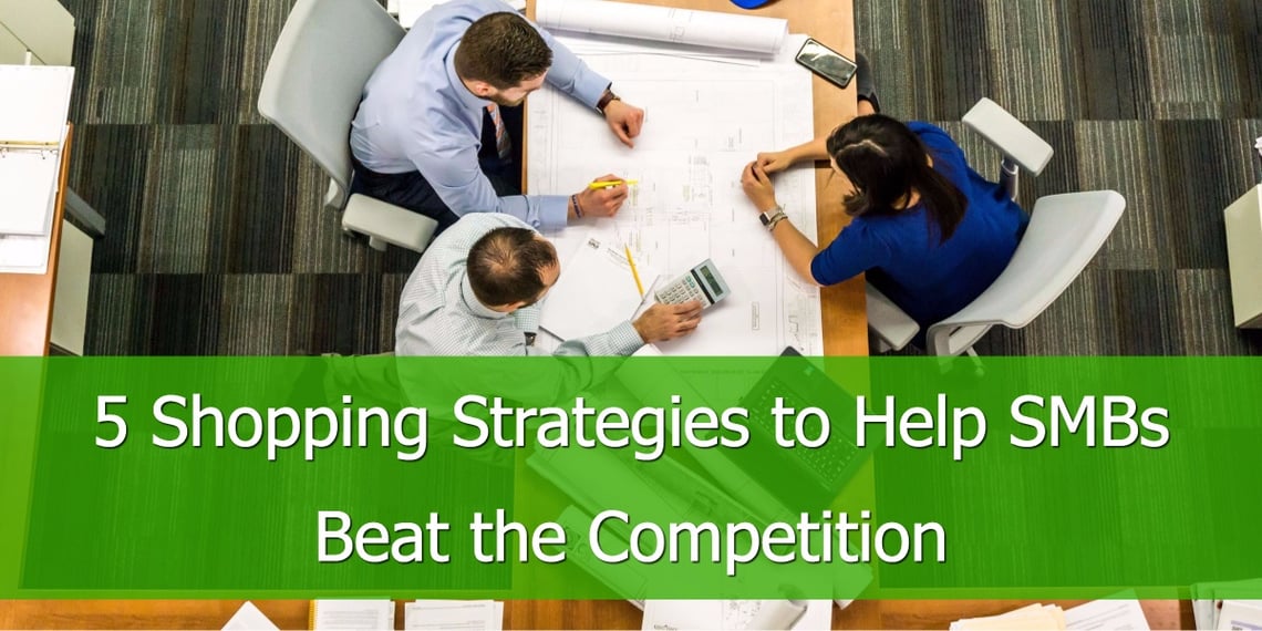 Shopping Strategies Help SMBs Beat the Competition