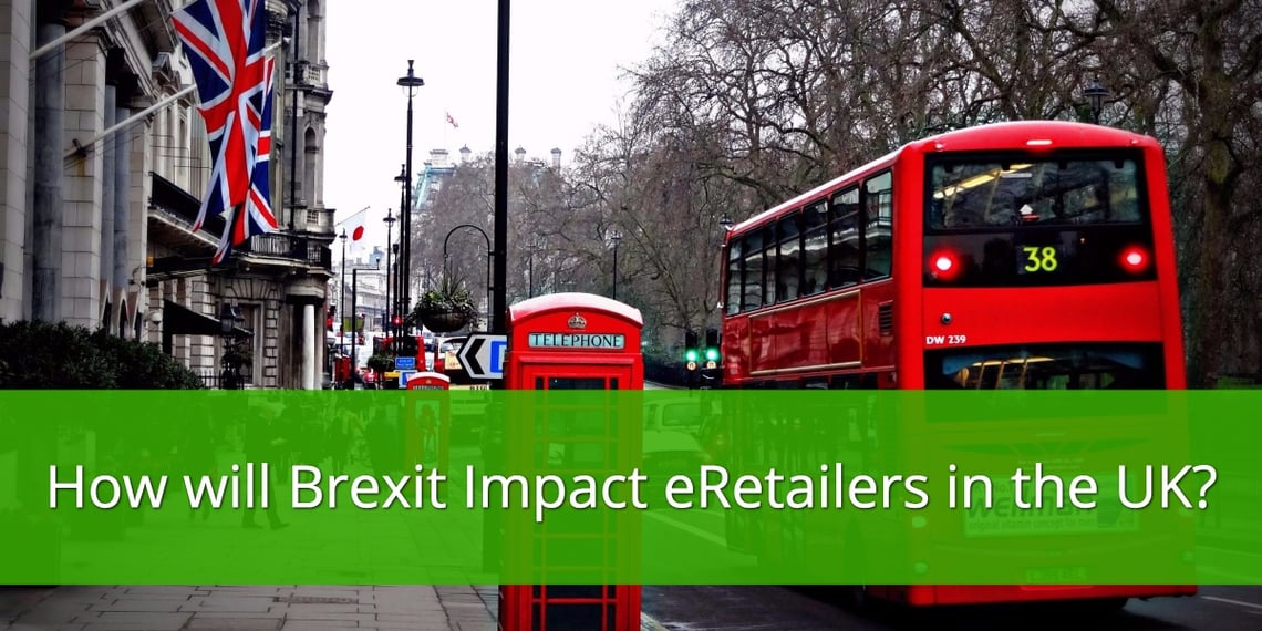 How Brexit Impacts eRetailers