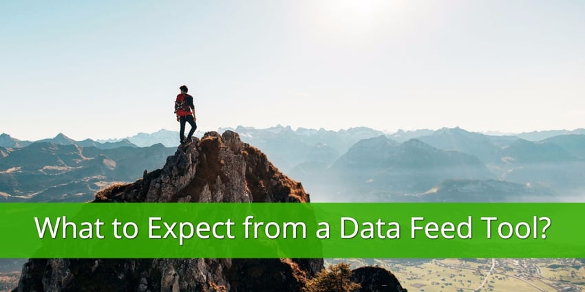 What to Expect From a Data Feed Tool