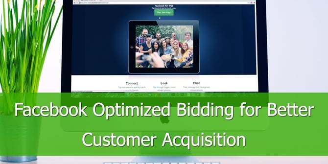 facebook-optimized-bidding-customer-acquisition.jpg