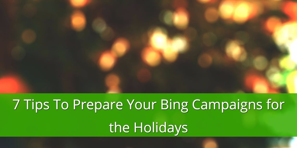 Tips for Bing Holiday Shopping Campaigns