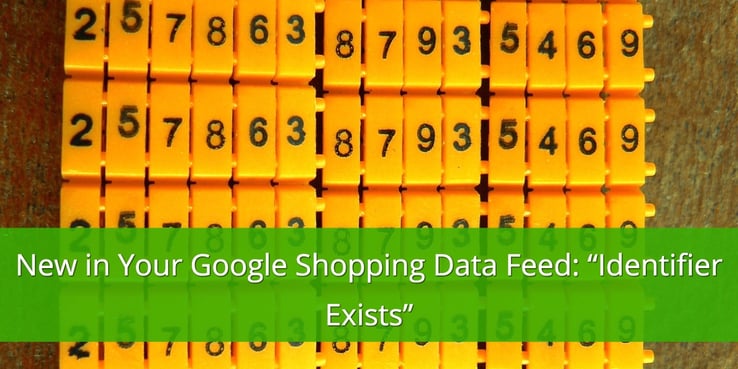 New in Your Google Shopping Data Feed: Identifier Exists