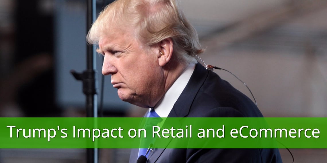 The Trump Impact on Retail eCommerce Globally