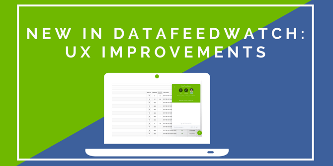 New UX Improvements in DataFeedWatch