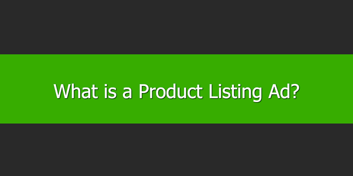 what-is-a-product-listing-ad