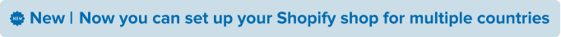 Now_you_can_set_up_your_Shopify_shopify_for_multiple_countries